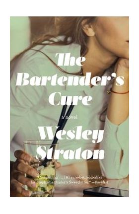 The Bartender's Cure - Wesley Straton