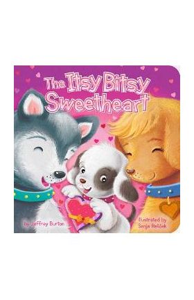 The Itsy Bitsy Sweetheart - Jeffrey Burton