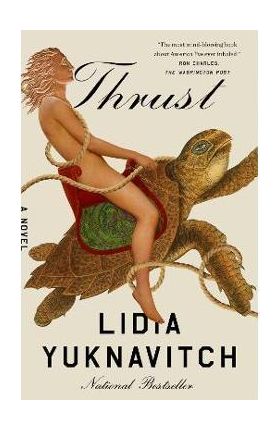 Thrust - Lidia Yuknavitch