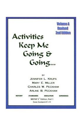 Activities Keep Me Going and Going: Volume A - Jennifer L. Krupa