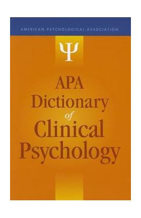 APA Dictionary of Clinical Psychology - Gary R. Vandenbos