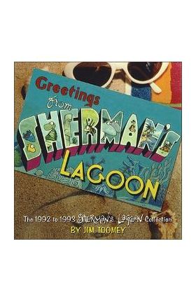 Greetings from Sherman's Lagoon - Jim Toomey
