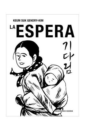 La Espera - Keum Suk Gendry-kim