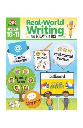 Real-World Writing Activities for Today's Kids, Ages 10-11 - Evan-moor Educational Publishers