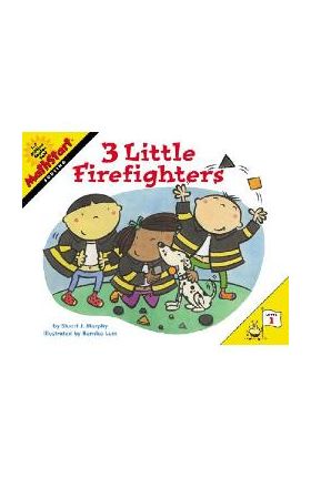 3 Little Firefighters - Stuart J. Murphy