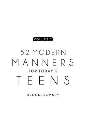 52 Modern Manners for Today's Teens Vol. 2 - Brooke Romney