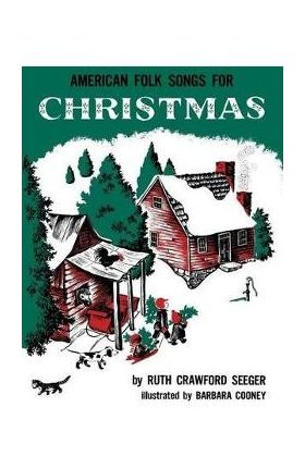 American Folk Songs for Christmas - Ruth Crawford Seeger