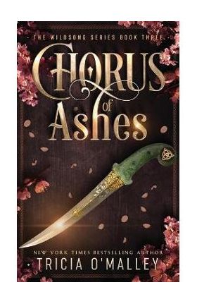 Chorus of Ashes - Tricia O'malley