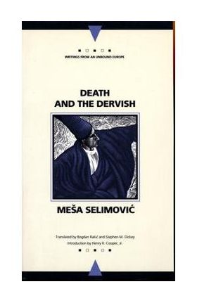 Death and the Dervish - Mesa Selimovic