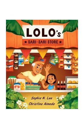 Lolo's Sari-Sari Store - Sophia N. Lee