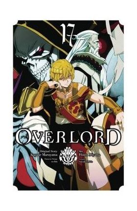 Overlord, Vol. 17 (Manga) - Kugane Maruyama