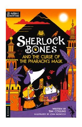 Sherlock Bones and the Curse of the Pharaoh's Mask: Volume 2 - Tim Collins