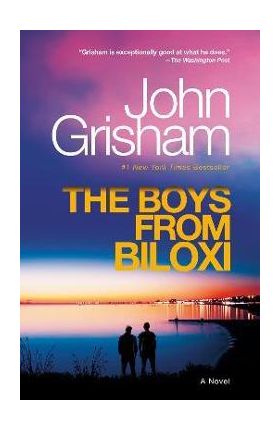 The Boys from Biloxi: A Legal Thriller - John Grisham