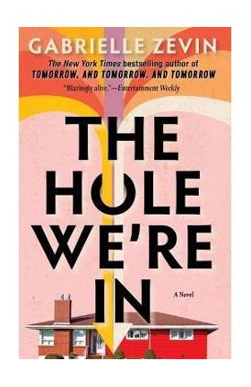 The Hole We're in - Gabrielle Zevin