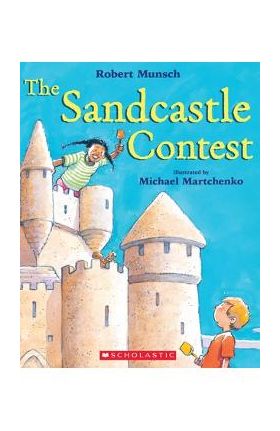 The Sandcastle Contest - Robert Munsch