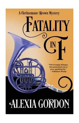 Fatality in F - Alexia Gordon