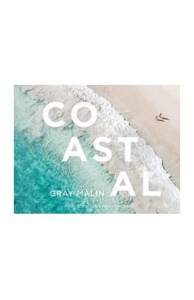 Gray Malin: Coastal - Gray Malin