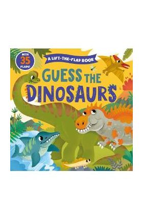 Guess the Dinosaurs - Clever Publishing