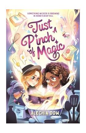 Just a Pinch of Magic - Alechia Dow