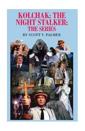 Kolchak-The Night Stalker-The Series - Scott V. Palmer