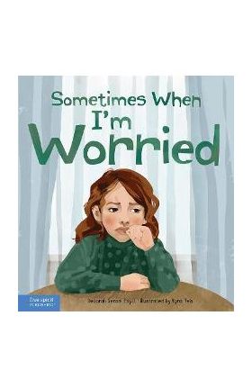 Sometimes When I'm Worried - Deborah Serani