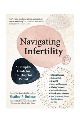 Stronger Than Infertility: The Essential Guide to Navigating Every Step of Your Journey - Heather Huhman