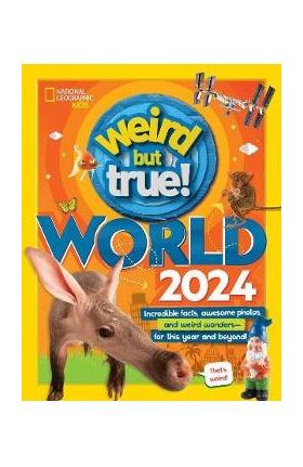 Weird But True World 2024 - National Geographic Kids