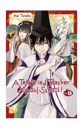 A Terrified Teacher at Ghoul School!, Vol. 13 - Mai Tanaka