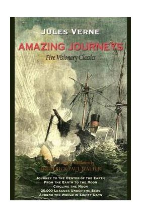 Amazing Journeys: Five Visionary Classics - Jules Verne
