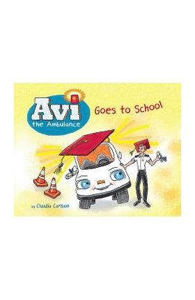 AVI the Ambulance Goes to School - Claudia Carlson