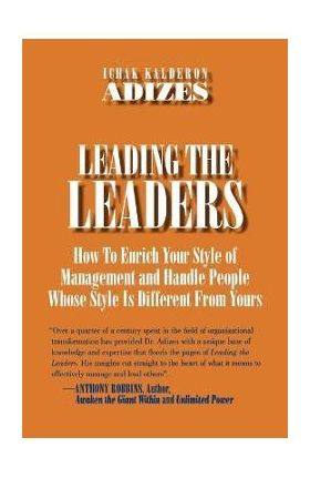 Leading The Leaders - Ichak Kalderon Adizes