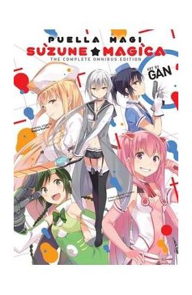 Puella Magi Suzune Magica: The Complete Omnibus Edition - Magica Quartet