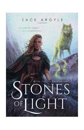 Stones of Light - Zack Argyle