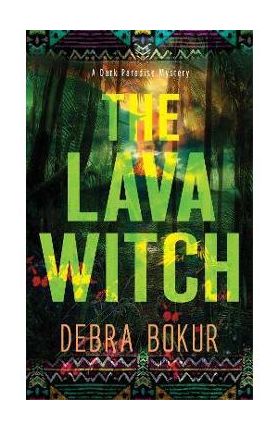 The Lava Witch - Debra Bokur