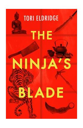 The Ninja's Blade - Tori Eldridge