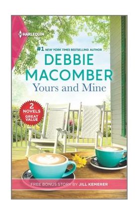 Yours and Mine and Hers for the Summer - Debbie Macomber