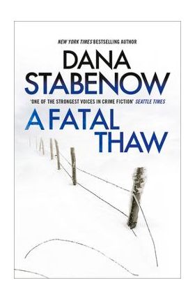 A Fatal Thaw: Volume 2 - Dana Stabenow