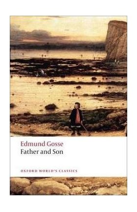 Father and Son - Edmund Gosse