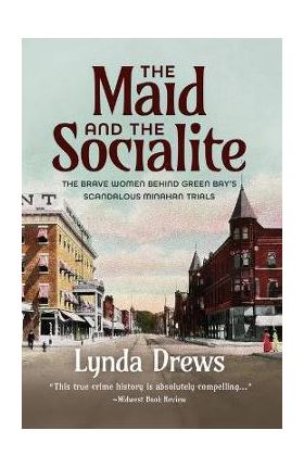 The Maid and The Socialite - Lynda Drews