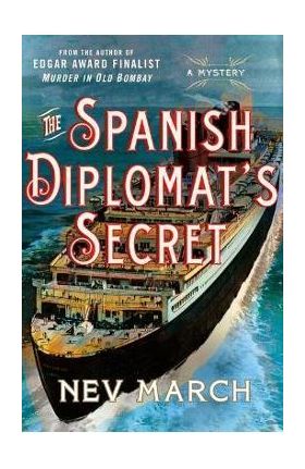 The Spanish Diplomat's Secret: A Mystery - Nev March