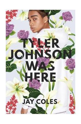 Tyler Johnson Was Here - Jay Coles