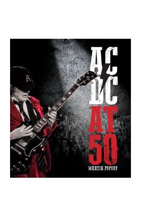 AC/DC at 50 - Martin Popoff