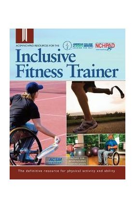 ACSM/NCHPAD Resources for the Inclusive Fitness Trainer - Cary Wing