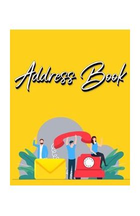 Address Book: Address Book with Alphabetical Index Address Book A-Z Index Alphabetical Address Book Yellow - Millie Zoes