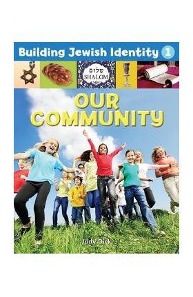 Building Jewish Identity 1: Our Community - Behrman House