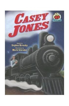 Casey Jones - Stephen Krensky