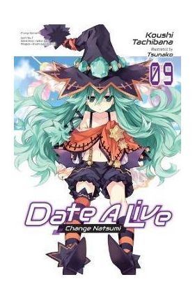 Date a Live, Vol. 9 (Light Novel) - Koushi Tachibana