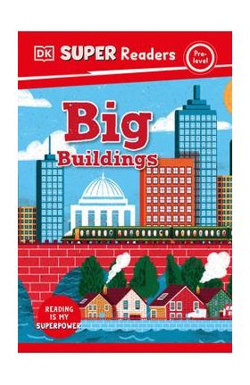 DK Super Readers Pre-Level Big Buildings - Dk