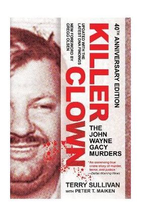 Killer Clown: The John Wayne Gacy Murders - Terry Sullivan