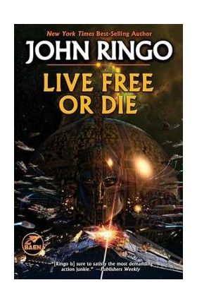 Live Free or Die - John Ringo